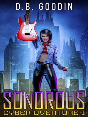 cover image of Sonorous: a Cyberpunk Journey into the Fight for Musical Identity